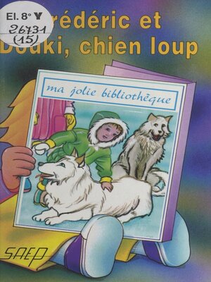 cover image of Frédéric et Douki, chien loup